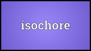 Isochore Meaning [upl. by Syd]