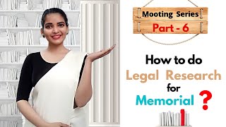 Part 6  Moot Court Series  How to do Legal Research for the Moot Memorial  Become an ace mooter [upl. by Matelda]