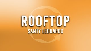 Santy Leonardo  Rooftop 1 Hour Loop Music [upl. by Anastasia]