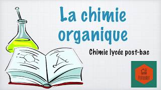 La chimie organique cest quoi [upl. by Kippy491]