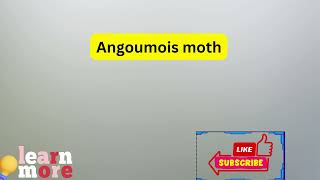 How to Pronounce Angoumois moth [upl. by Hewie]