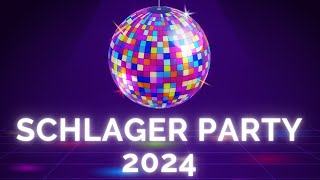 DIE OFFIZIELLE SCHLAGER PARTY 2024 🪩 [upl. by Otrebmuh]