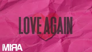 MIRA  Love Again Lyric Video [upl. by Artined]