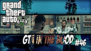 GTA In The Hood Ep 46 HD [upl. by Rehpotsyrk]