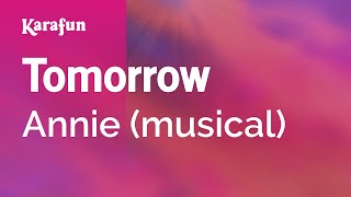 Tomorrow  Annie musical Andrea McArdle  Karaoke Version  KaraFun [upl. by Bloem]