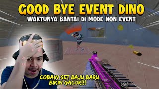 quotGOOD BYE EVENT DINOquot Waktunya Banti Di Mode Non Event Dan Cobain Setup Baju Terbaru 🔥 PUBG Mobile [upl. by Gereld]