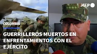 Una decena de guerrilleros muertos en enfrentamientos con el ejército en Colombia  AFP [upl. by Balthasar930]