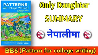 Only Daughter summary in nepali BBSBA first year Patterns for college writing [upl. by Sidonia]