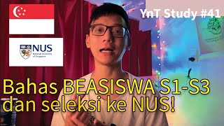 Bahas BEASISWA S1S3 di NUS  proses admisi  Universitas TERBAIK di SINGAPORE  Study 41 [upl. by Aural459]