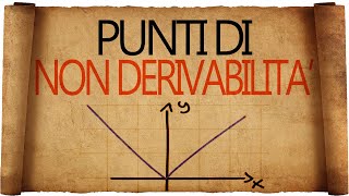 Punti di non derivabilità  Cuspidi  Flessi a Tangente Verticale e Punti Angolosi [upl. by Rialcnis]