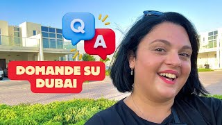 Serena Risponde  Domande e curiosità su DUBAI 🇦🇪 [upl. by Metzger]