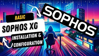 Mastering the Basics A StepbyStep Guide to Installing Sophos XG Home Firewall sophos homelab [upl. by Enilrem]