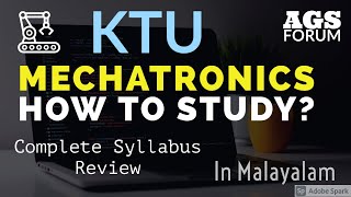 Mechatronics KTU S7 Syllabus Review  KTU BTech Mechanical  Malayalam  AGS Forum  Anantharam [upl. by Eiduam]