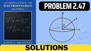 Griffiths Problem 247 solution  introduction to electrodynamics 4th Edition Griffiths solutions [upl. by Basilius]