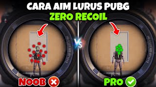 Cara Aim Lurus Pubg Mobile Terbaru  Cara Spray Lurus No Recoil  PUBG MOBILE 28 [upl. by Earla]