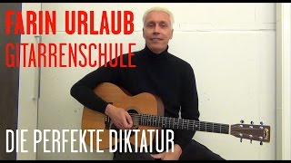 Farin Urlaub  Faszination Weltraum Die perfekte Diktatur Gitarrenschule [upl. by Allecsirp573]