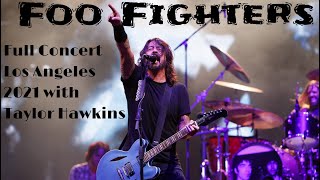 🎸 Foo Fighters Live FULL CONCERT 4K An Unforgettable Night in Los Angeles with Taylor Hawkins 🌟 [upl. by Annil167]