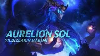 Şampiyon Tanıtımı Aurelion Sol [upl. by Ynwat]