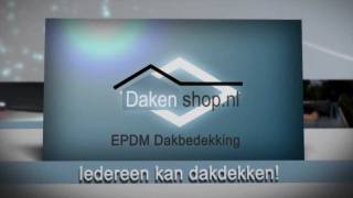 Dakenshop UW dakbedekkingwinkel  zie overige EPDM dakbedekking instructiefilms op Youtubedakenshop [upl. by Eelasor427]