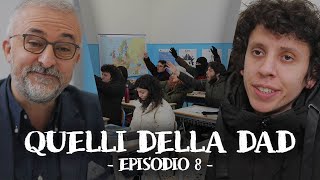 QUELLI DELLA DAD  EPISODIO 8 [upl. by Liamaj]