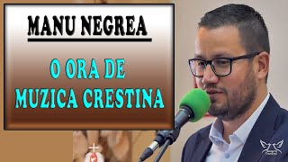 Colaj Manu Negrea  1 ora de muzica crestina [upl. by Atlas999]