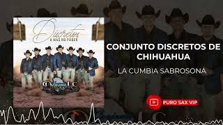 Conjunto Discretos de Chihuahua  La Cumbia Sabrosona 2023 [upl. by Holsworth]