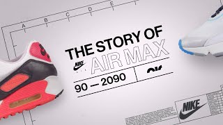 The Story of Air Max 90 to 2090  Air Max Day  Nike [upl. by Eanehs]