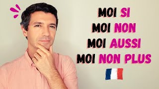 MOI AUSSI  MOI NON PLUS  MOI SI  MOI NON  Explications et exercice ✅👌😁 [upl. by Truda]