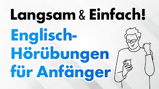 Langsam amp Einfach EnglischHörübungen für Anfänger [upl. by Winton974]