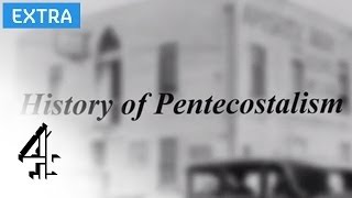 The History of Pentecostalism  Lent Diaries Online Extra  Channel 4 [upl. by Fabria977]