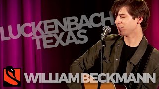 Luckenbach Texas Back to the Basics of Love  William Beckmann [upl. by Scarface781]