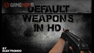 Default HD weapons pack cs 16 mods with Tutorial VFX Gaming [upl. by Xilef]