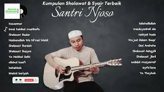 Kumpulan Sholawat amp Musik Islami Terbaik  Santri Njoso [upl. by Llerihs]