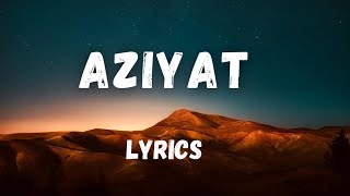 Aziyat  Pratyush Dhiman amp Jahnavi Rao  Lyrics Video  SK LYRICS WORLD [upl. by Lorac]