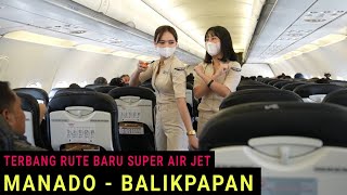 Terbang di Rute Terbaru Super Air Jet Manado  Balikpapan Dengan Pesawat Airbus A320 [upl. by Enairb]