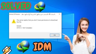 The server replies that you dont have permissions to download this file  IDM issue solved idm [upl. by Amlas]