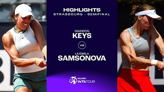 Madison Keys vs Liudmila Samsonova  2024 Strasbourg Semifinal  WTA Match Highlights [upl. by Aleuname]