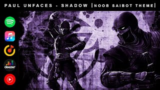 Paul UnFaces  Shadow Noob Saibot Theme Mortal Kombat Soundtrack 2024IndustrialMetalElectroMetal [upl. by Haran548]