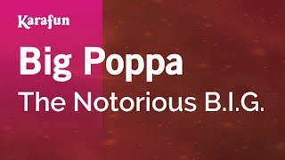 Big Poppa  The Notorious BIG  Karaoke Version  KaraFun [upl. by Falzetta]