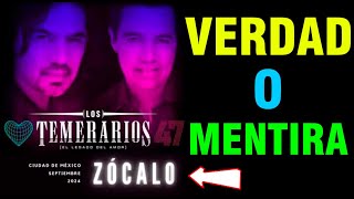 Los Temerarios en El Zócalo De La Cdmx El 15 De Septiembre ¿VERDAD O MENTIRA [upl. by Nutter]