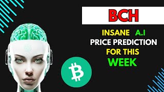 Insane BITCOINCASH BCH Price Prediction for THIS WEEK by AI [upl. by Stav]