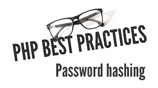 PHP Best Practices Password Hashing 111 [upl. by Kos]