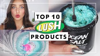 Top 10 Best LUSH Products Of All Time  DEMOS [upl. by Enimrac]