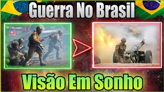 Veja oque Deus me Mostrou Guerra no Brasil Visão em Sonho [upl. by Aicekan]