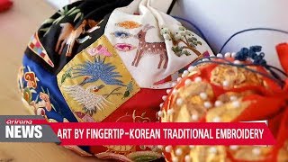 Art by Fingertip  Korean Traditional Embroidery [upl. by Tenn987]