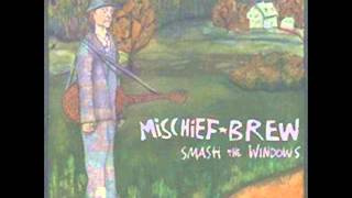 Mischief Brew  Smash The Windows full album [upl. by Miguelita]