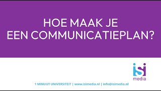 Hoe maak je een goed communicatieplan  1 Minuut Universiteit  Eric van den Berg [upl. by Ocicnarf]