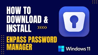 How to Download and Install Enpass Password Manager For Windows [upl. by Anirbas579]