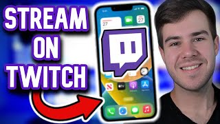 How To Stream On Twitch Using iPhone iOS Guide ✅ [upl. by Nitsyrk]