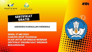 SERTIFIKAT GRATIS WEBINAR SETARA 4 POIN RHK  Asesmen Kurikulum Merdeka [upl. by Ettesus]